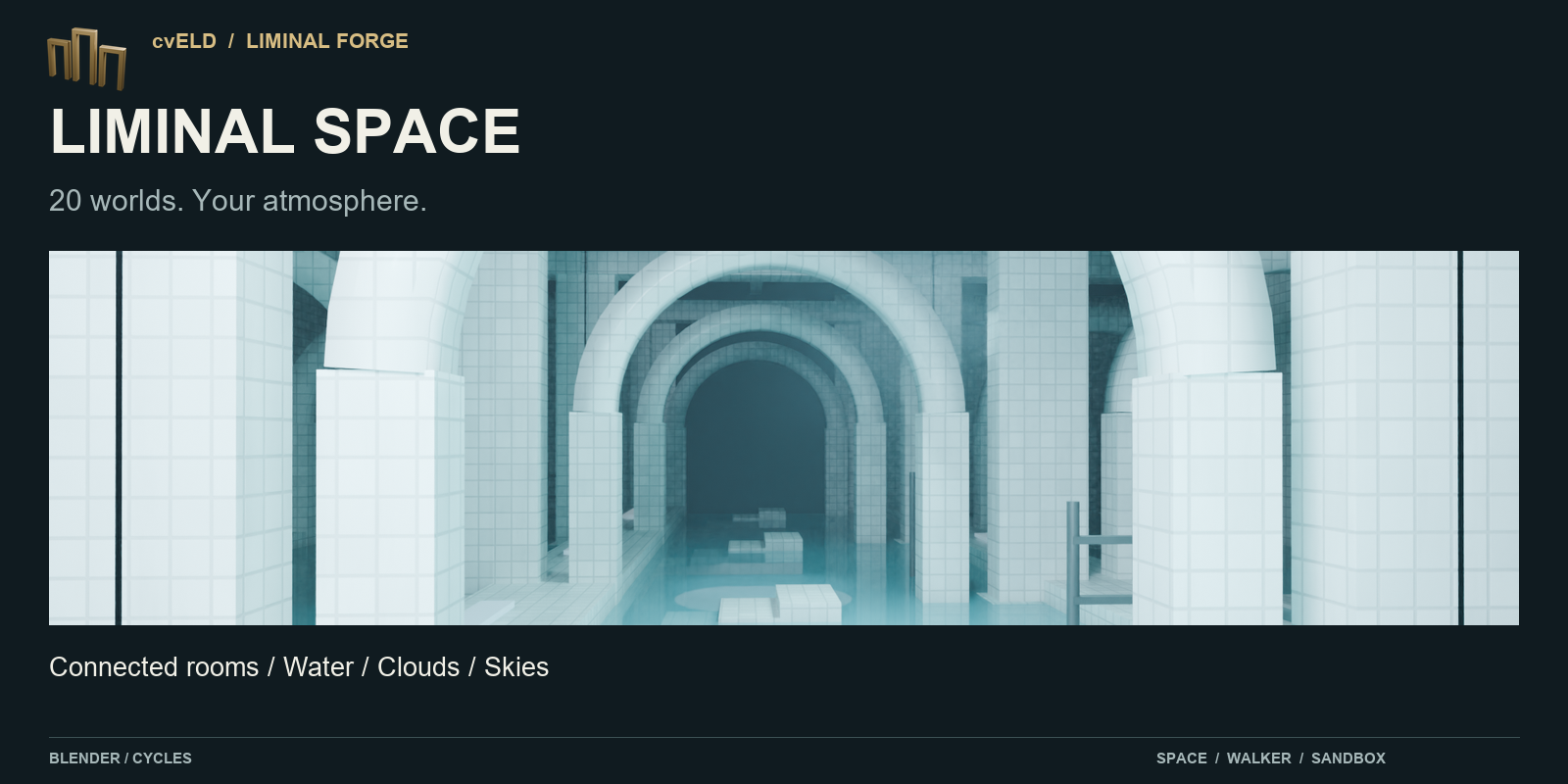 Liminal Space: twenty connected environment styles